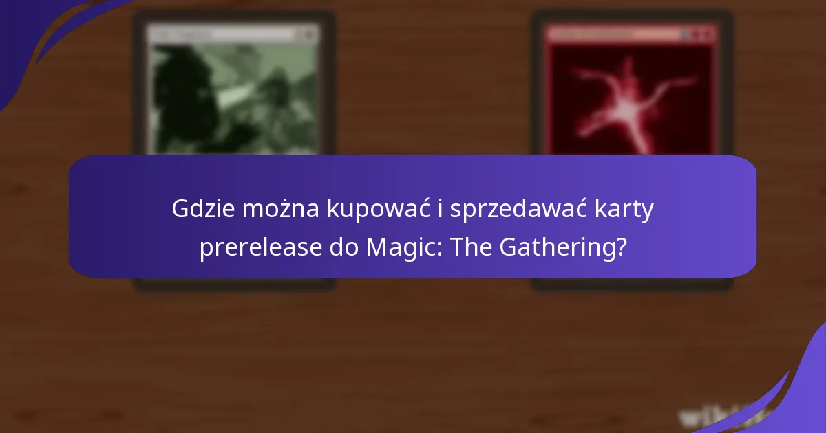Jak ewoluowała historia cen kart prerelease?