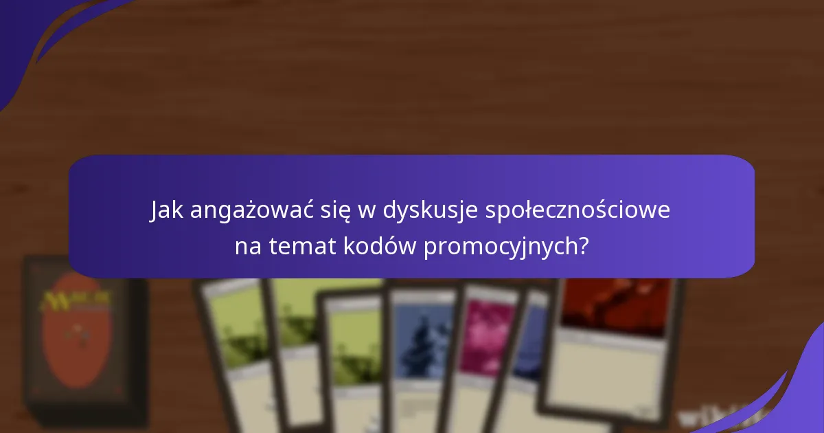 Jakie korzyści przynoszą kody promocyjne Magic: The Gathering?