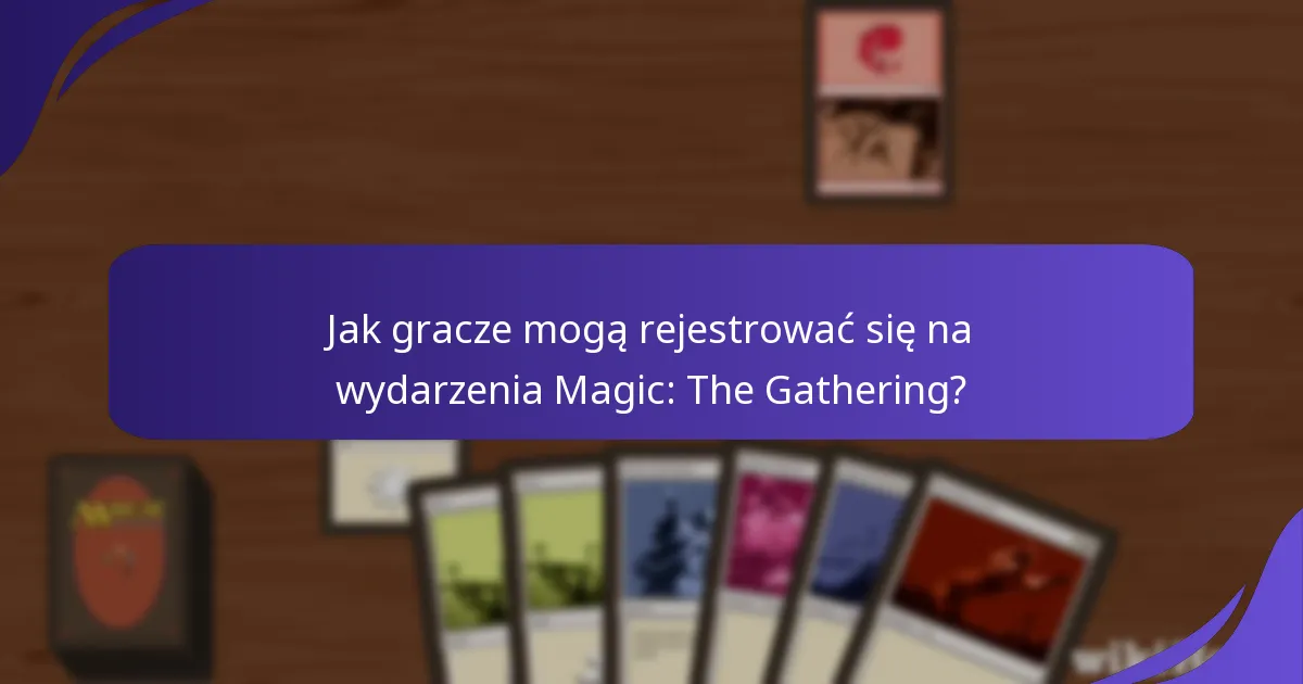 Jak zaangażowanie społeczności manifestuje się na wydarzeniach Magic: The Gathering?