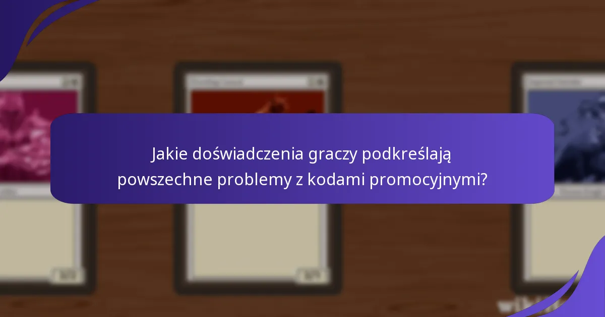 Jak mogę zoptymalizować swoje wykorzystanie kodów promocyjnych Magic: The Gathering?