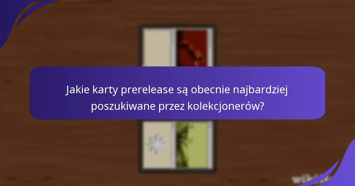 Gdzie można kupować i sprzedawać karty prerelease do Magic: The Gathering?