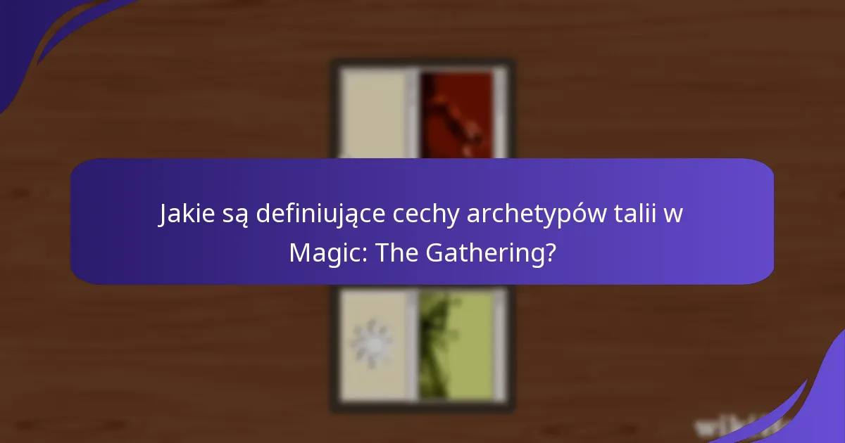 Jakie spostrzeżenia oferuje społeczność Magic: The Gathering na temat archetypów talii?