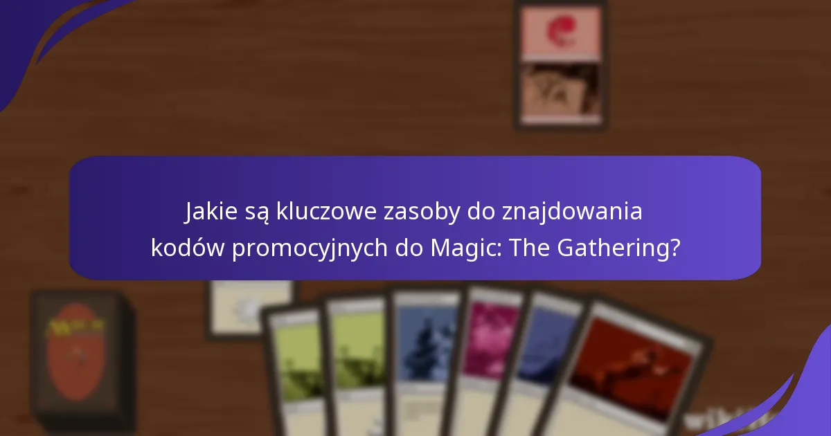 Jak różne strony porównują się w znajdowaniu kodów promocyjnych MTG?