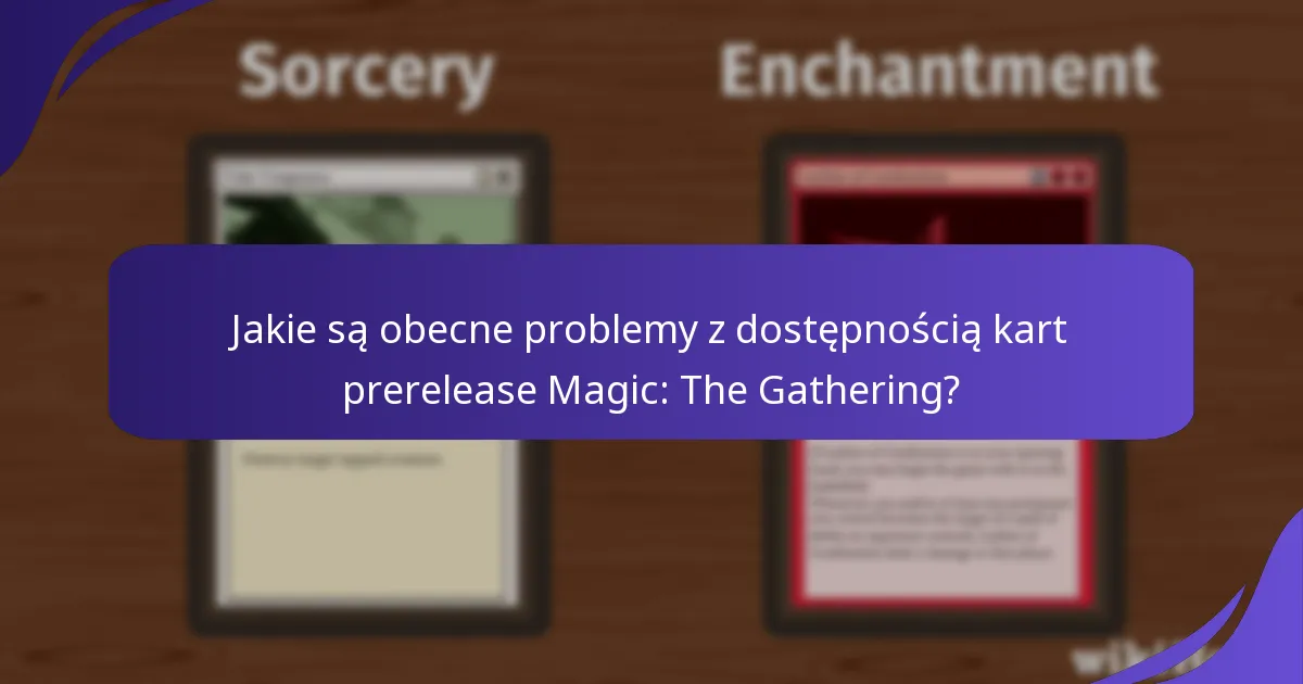 Które regiony mają lepszy dostęp do kart prerelease?